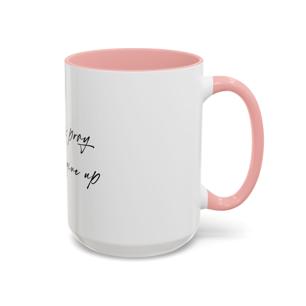 Always Pray and Never Give Up Coffee Mug — Inspirational Accent Mug (15oz)