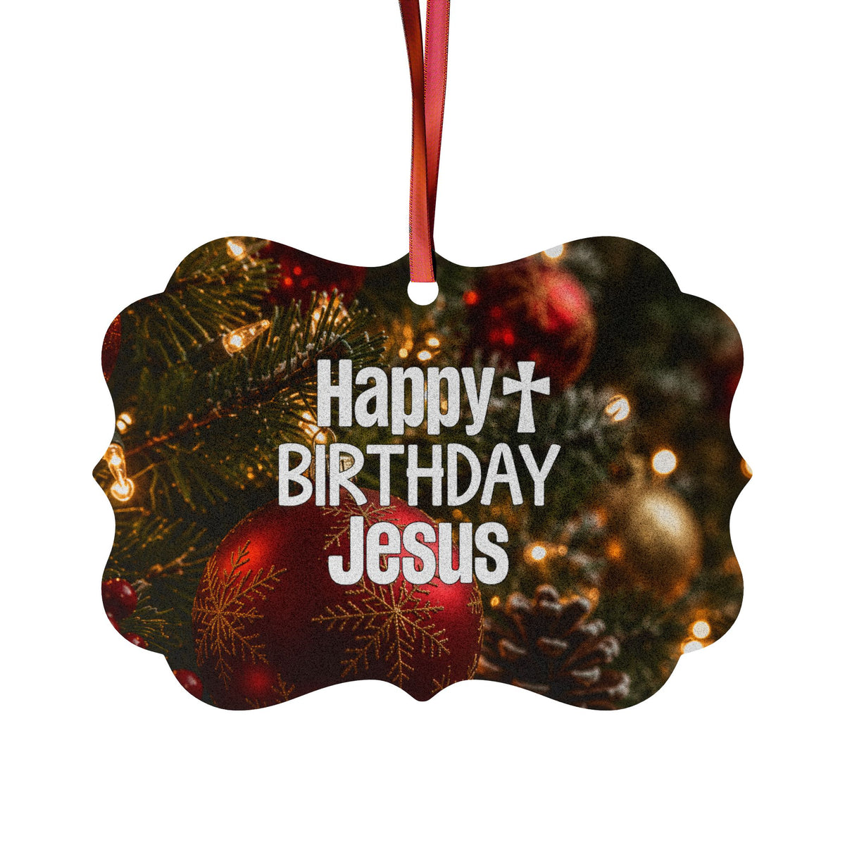 Happy Birthday Jesus Aluminum Ornament | Christmas Tree Decoration