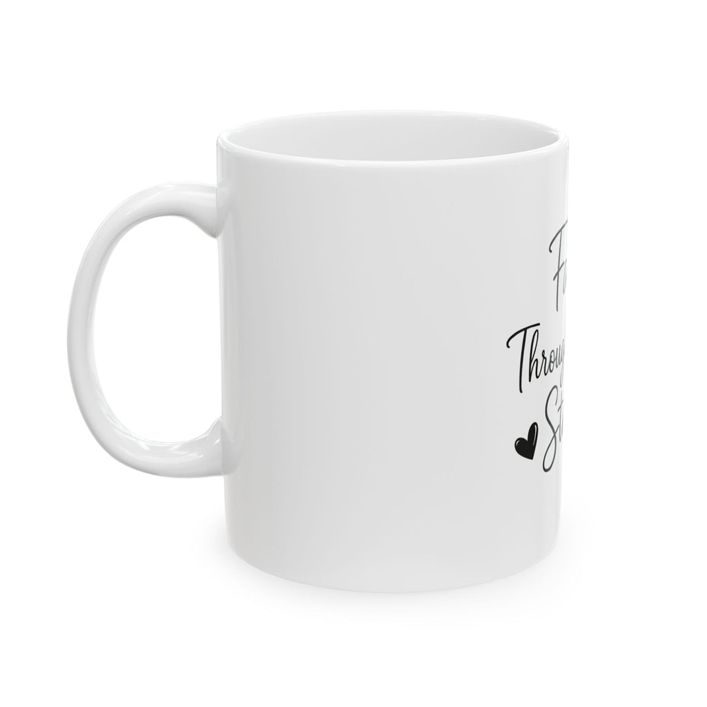 Faith Through The Storm Ceramic Mug (11oz & 15oz)