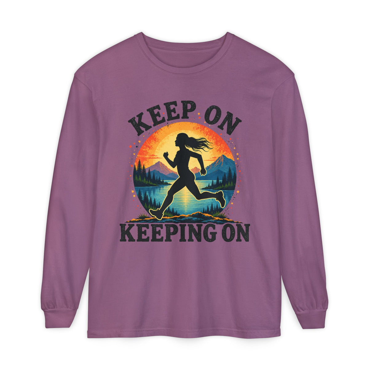 Keep On Keeping On Long Sleeve T-Shirt — Motivational Runner