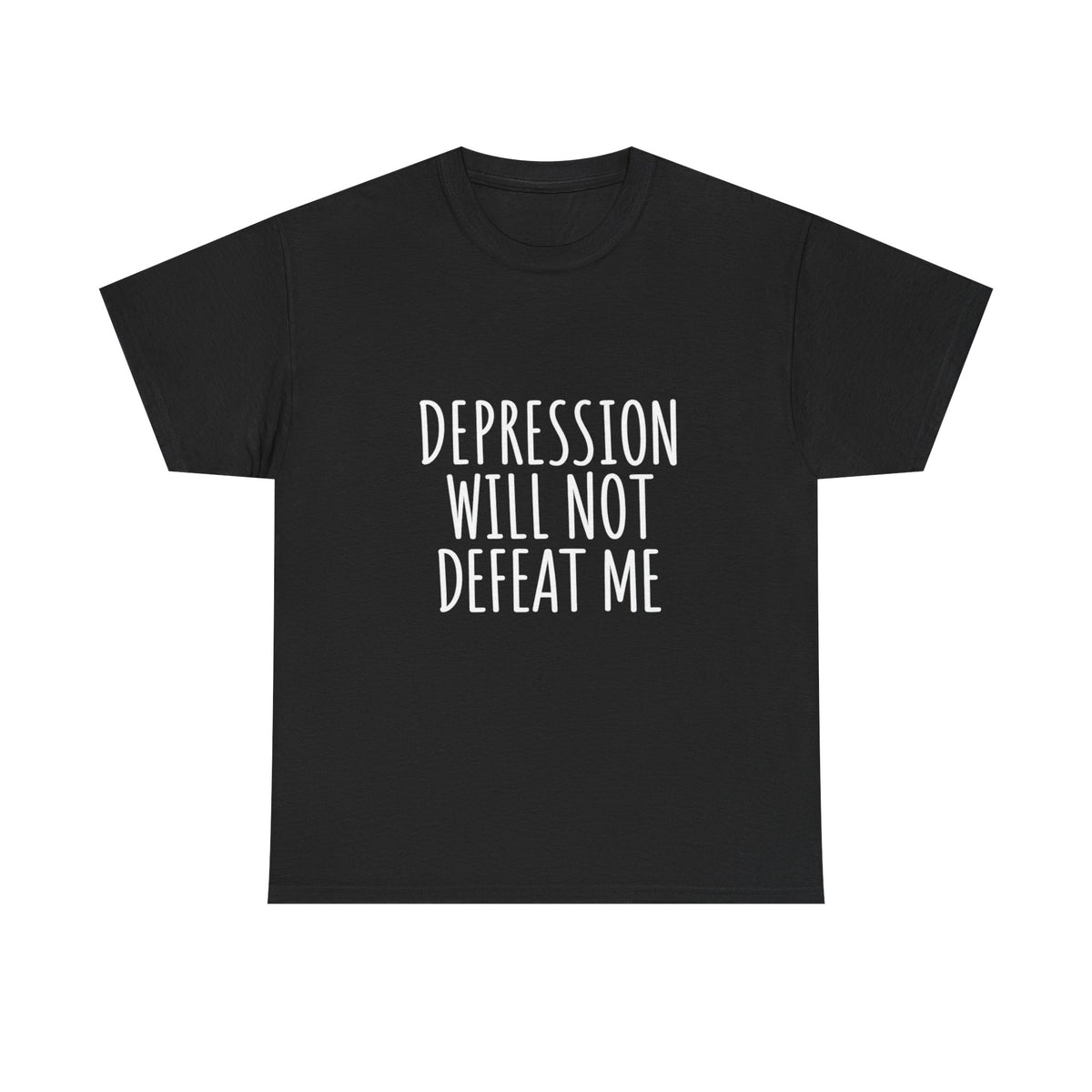 Depression Will Not Defeat Me T-Shirt | Mental Health Awareness