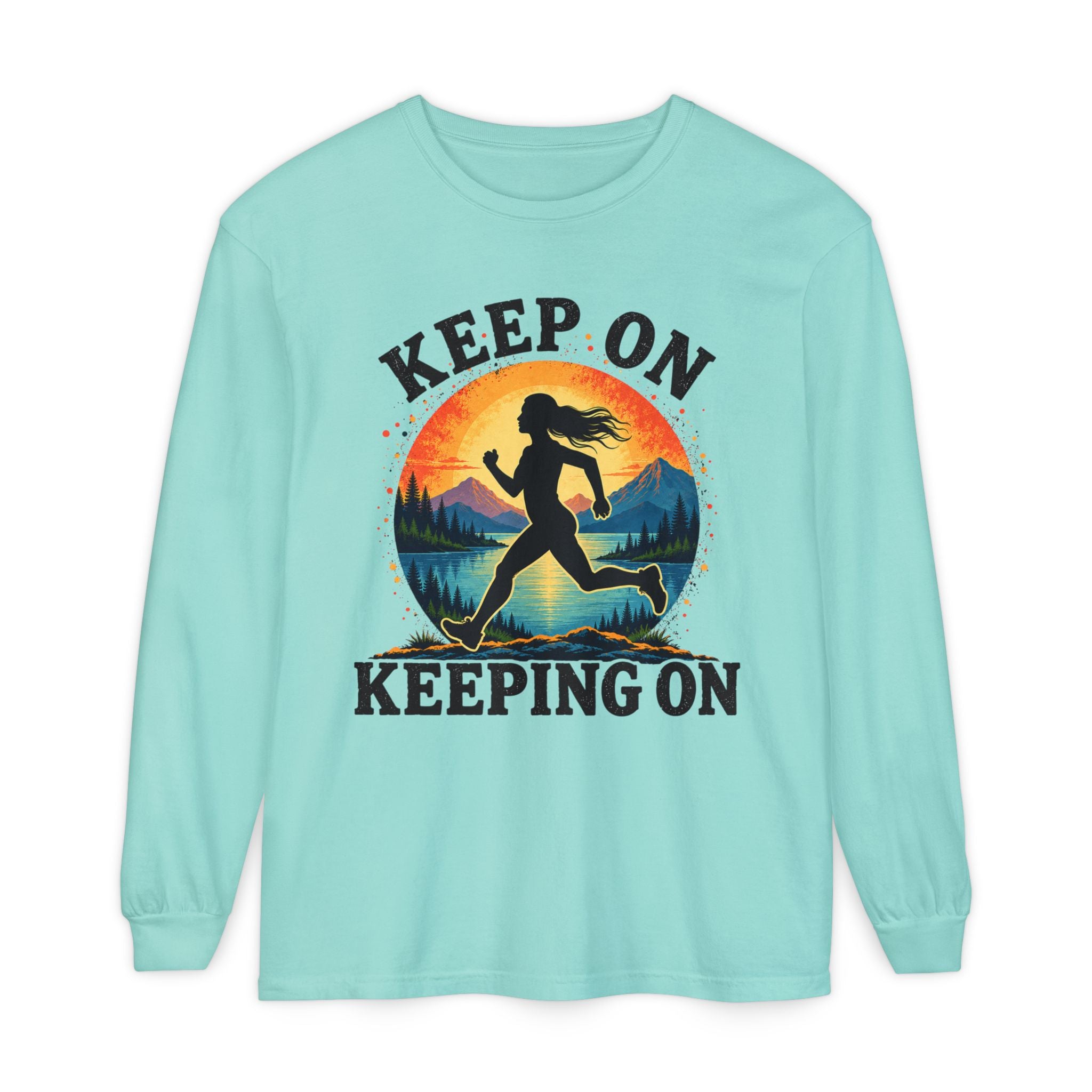 Keep On Keeping On Long Sleeve T-Shirt — Motivational Runner