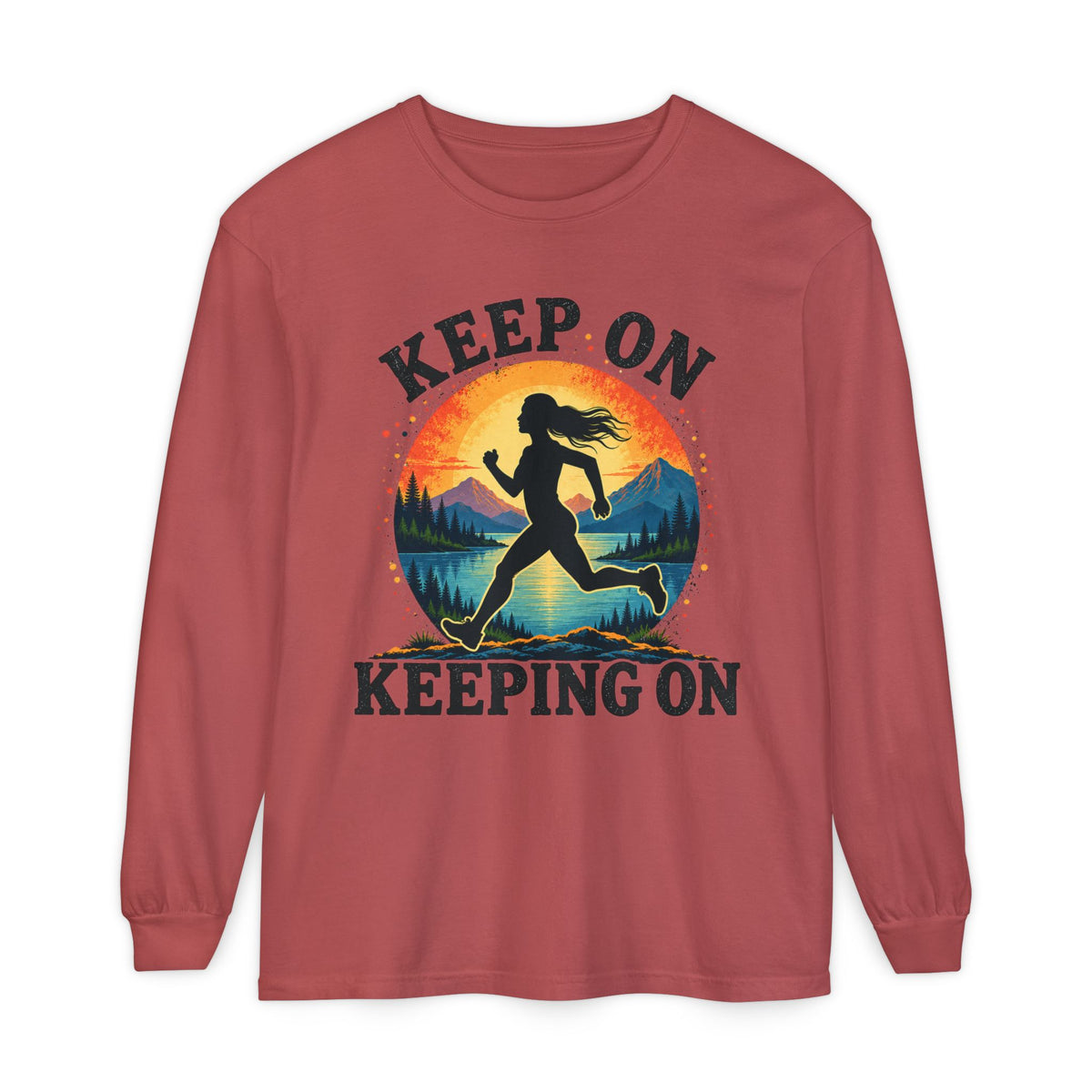 Keep On Keeping On Long Sleeve T-Shirt — Motivational Runner