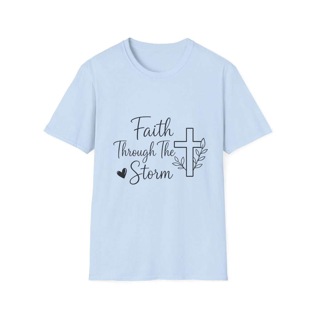 Faith Through the Storm T-Shirt — Christian Inspirational Tee