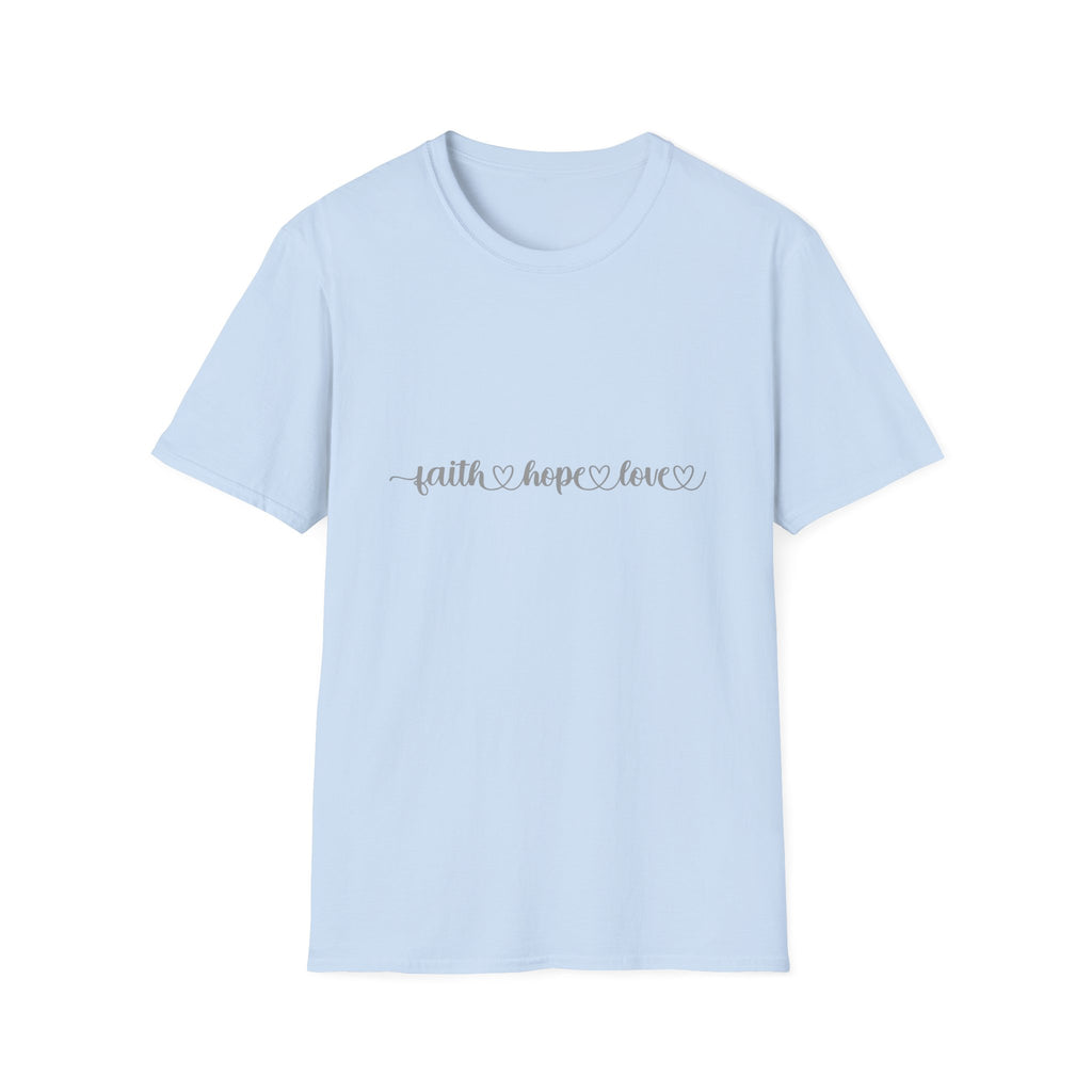 Faith, Hope, Love - Christian T-Shirt