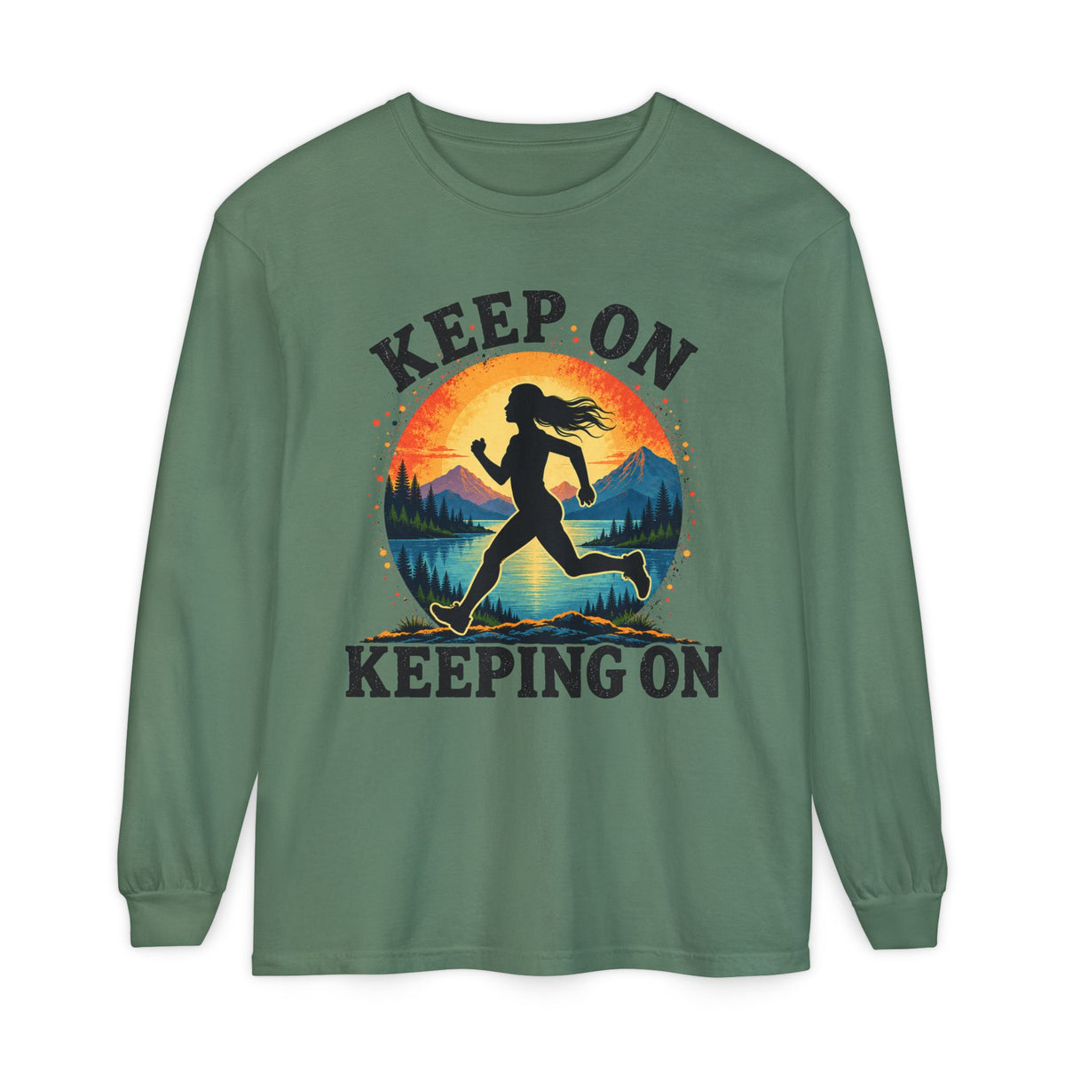 Keep On Keeping On Long Sleeve T-Shirt — Motivational Runner