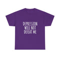 Depression Will Not Defeat Me T-Shirt | Mental Health Awareness