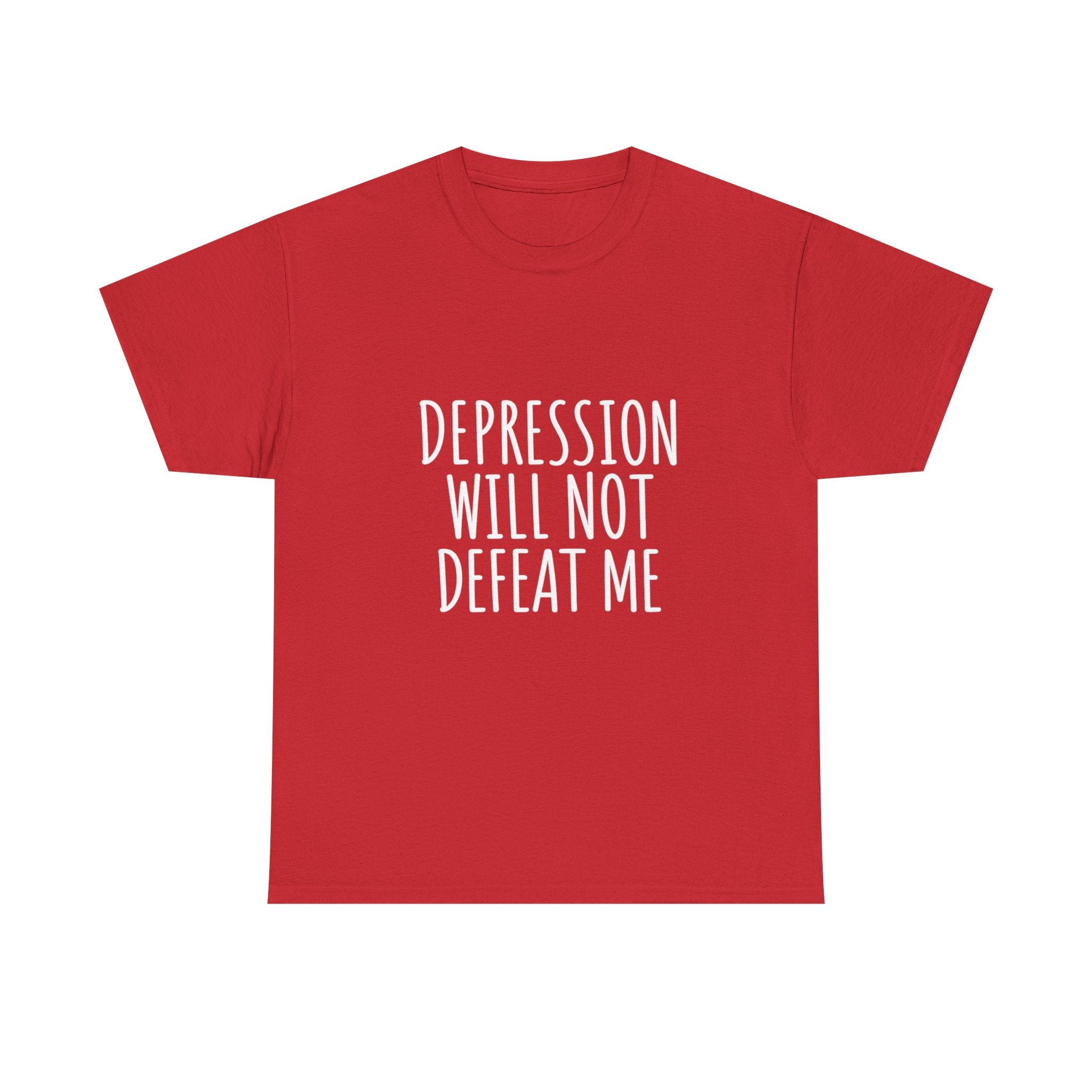 Depression Will Not Defeat Me T-Shirt | Mental Health Awareness