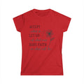Women's Softstyle Tee - "Accept What Is ..."