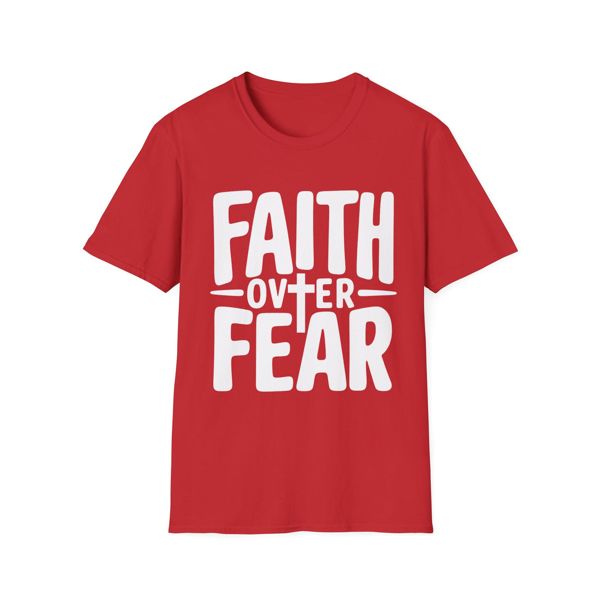 Unisex T-Shirt - "Faith Over Fear"