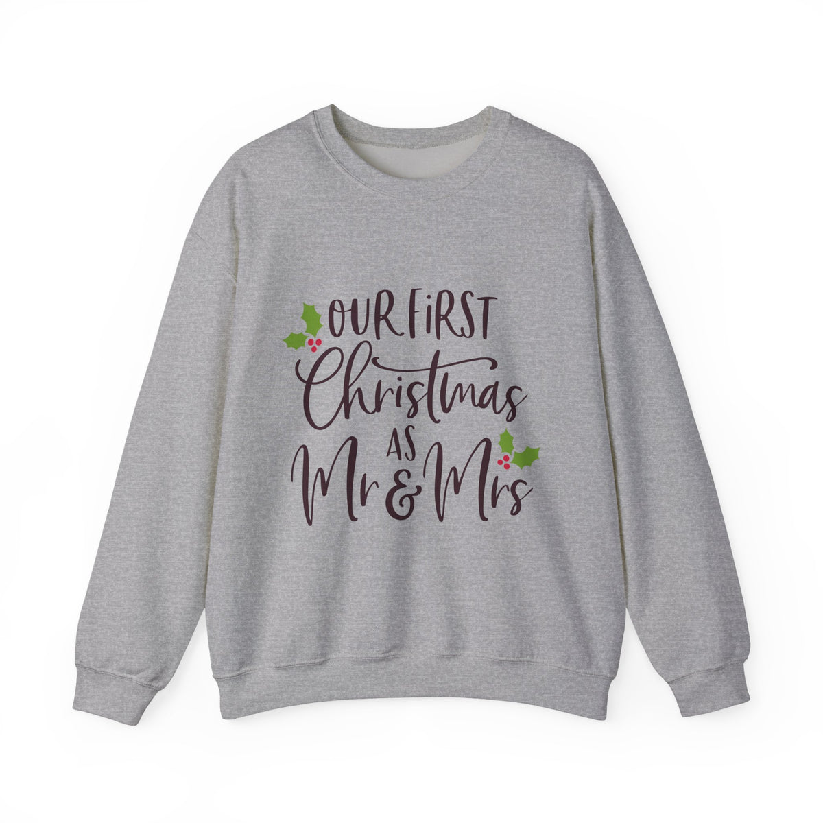 First Christmas as Mr. & Mrs. Crewneck Sweatshirt