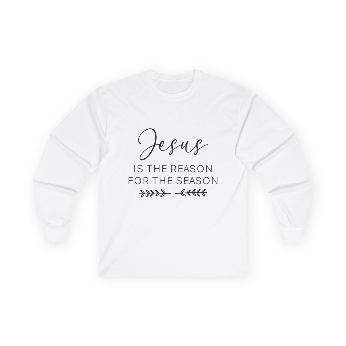 Jesus Is the Reason for the Season Long Sleeve Tee